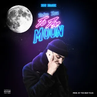 Take You to the Moon by Ben Frank