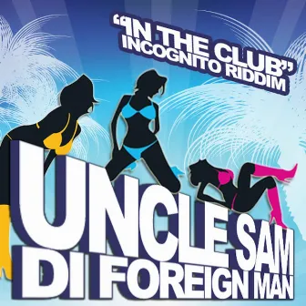 In the Club by Uncle Sam