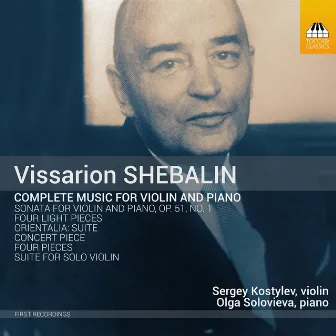 Shebalin: Complete Music for Violin & Piano by Olga Solovieva