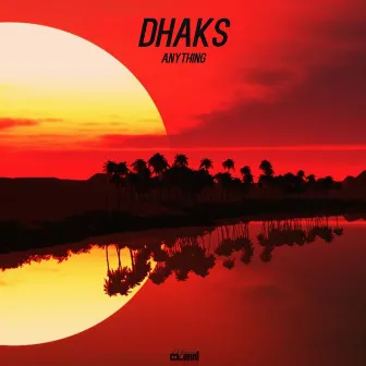 Anything by Dhaks