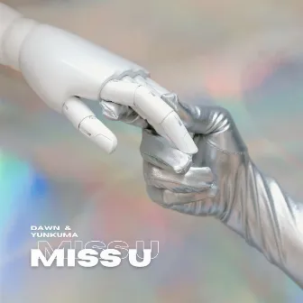 Miss U by Dawn