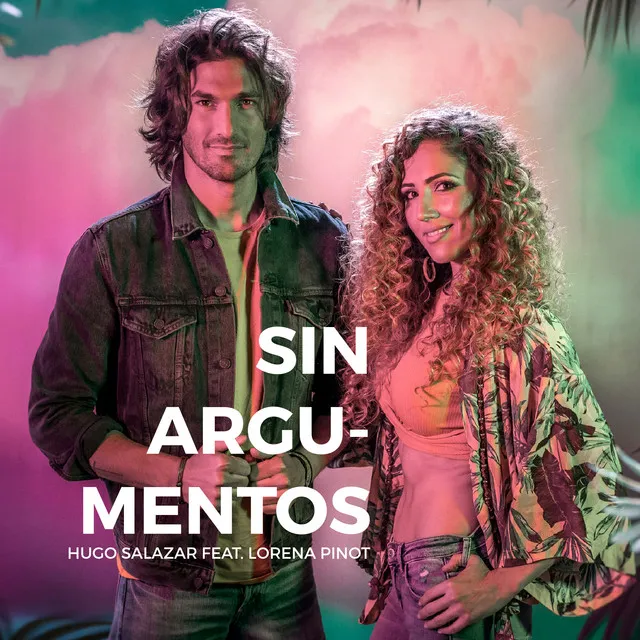 Sin Argumentos - Ft. Lorena Pinot