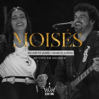 Moisés, ao Vivo em Goiânia by Reino Song