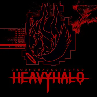 Crushed/destroyed by Heavy Halo