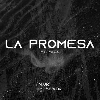 La Promesa by Marc Seroda