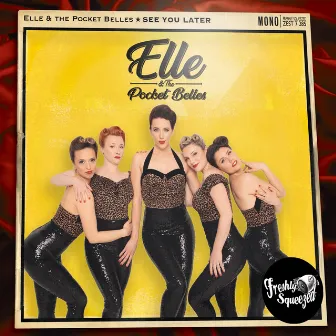 See You Later by Elle & The Pocket Belles