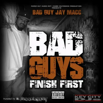 Bad Guys Finish First by Hip Hop