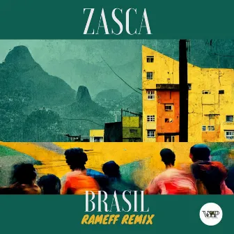 Brasil (Rameff Remix) by Zasca