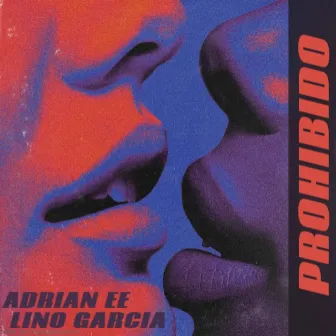 Prohibido by Adrian EE