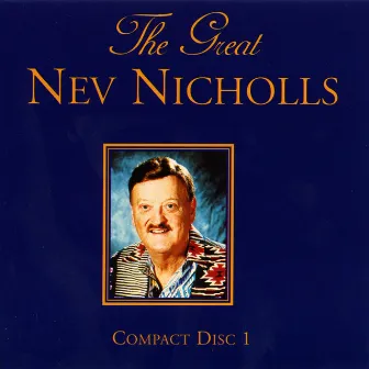 The Great Nev Nicholls Volume One by Nev Nicholls