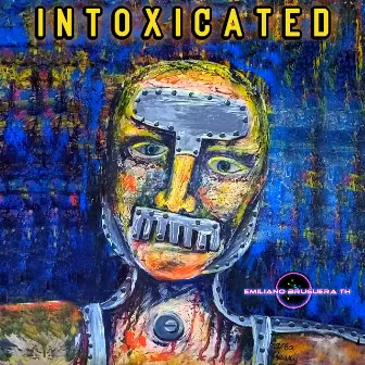 Intoxicated by Emiliano Bruguera TH