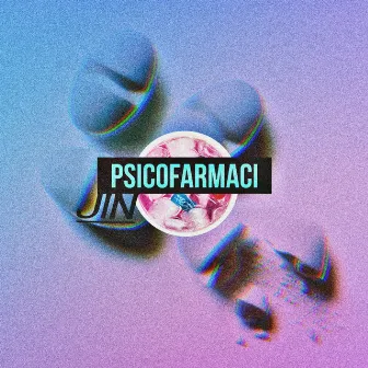 Psicofarmaci by Jin