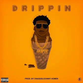 Drippin' by Lil TerRio