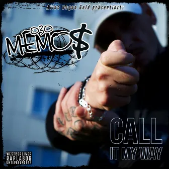 Call it my way by Memos