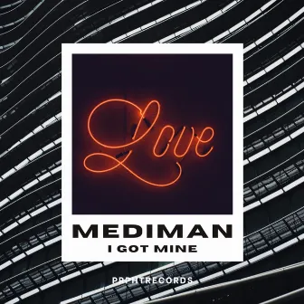 I Got Mine (Radio Edit) by Mediman