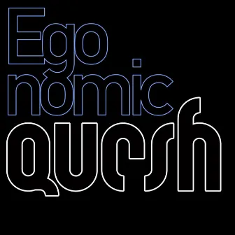 Egonomic by Quesh