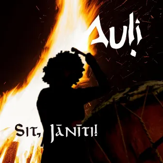 Sit, Jānīti! by Auli