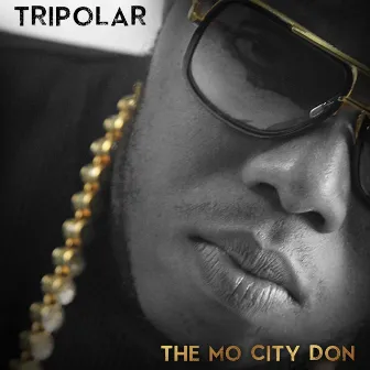 Tripolar by Mo City Don