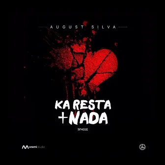 Ka Resta Mas Nada by August Silva