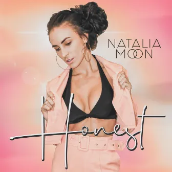 Honest by Natalia Moon