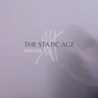 Mercies by The Static Age