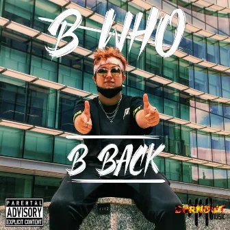 B Back by B Who