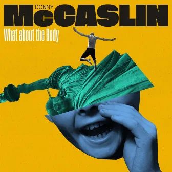 What About The Body by Donny McCaslin