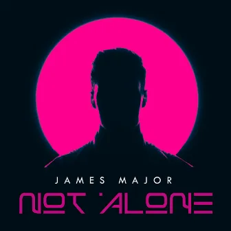 Not Alone by James Major