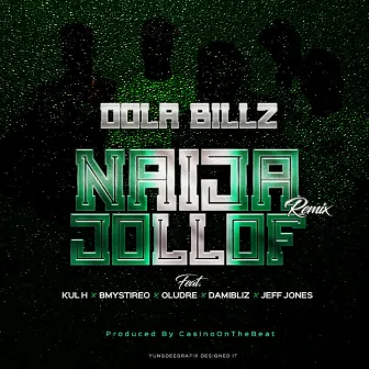 Naija Jollof (Remix) by Dola Billz