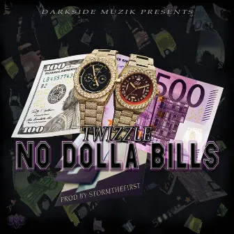 No Dolla Bills by Twizzle