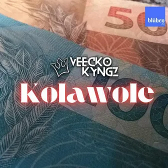 Kolawole by Veecko Kyngz