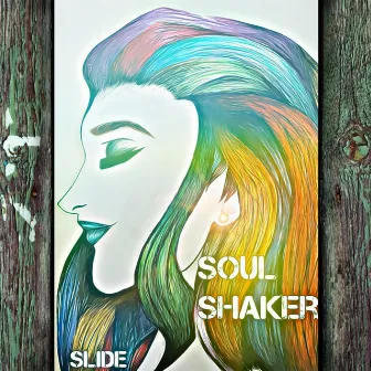 Soul Shaker by Slide