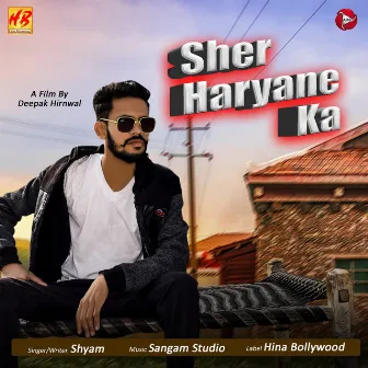 Sher Haryane Ka - Single by Shyam