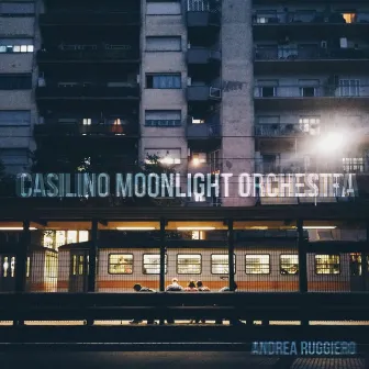 Casilino Moonlight Orchestra by Andrea Ruggiero