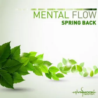 Spring Back - Single by Mental Flow