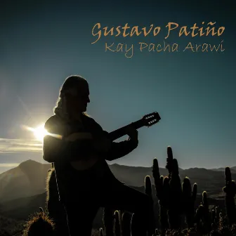 Kay Pacha Arawi by Gustavo Patiño