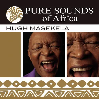 Pure Sounds of Africa by Hugh Masekela