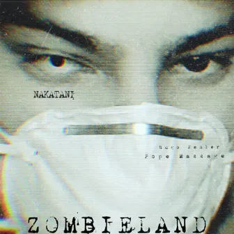 Zombieland by NAKATANI