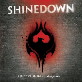 Somewhere in the Stratosphere by Shinedown