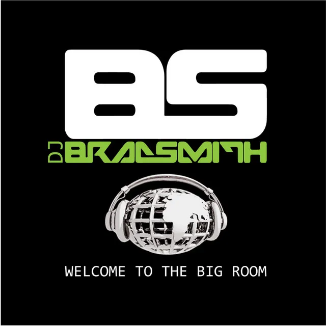 Welcome To The Big Room - DJ Sisco Remix