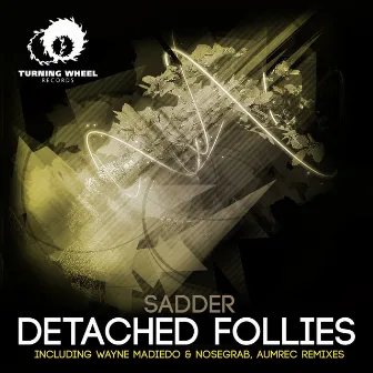 Detached Follies by Sadder