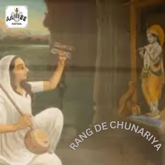 RANG DE CHUNARIYA by Aar Bee