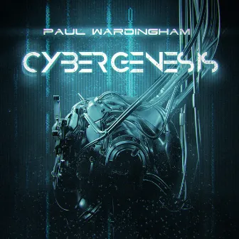 Cybergenesis by Paul Wardingham