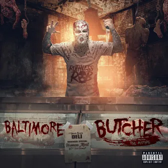 Baltimore Butcher Mixtape by Ruthless Rob