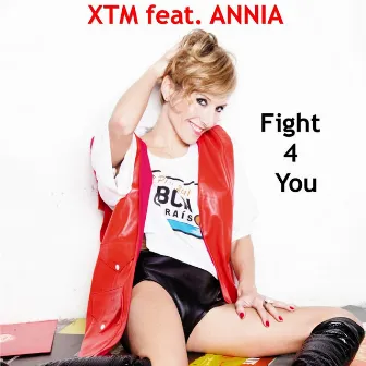 Fight 4 You by XTM