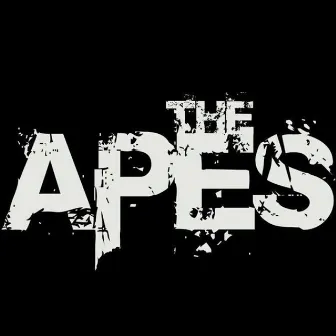 The Apes by The Apes