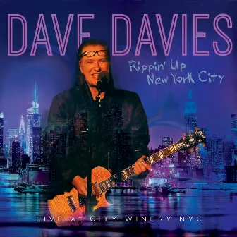 Rippin' up New York City - Live at the City Winery by Dave Davies