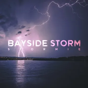 Bayside Storm by Stormie