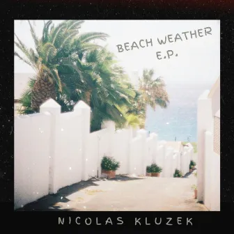 Beach Weather by Nicolas Kluzek