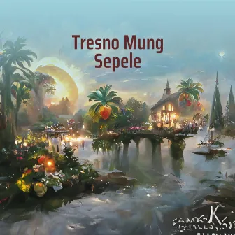 Tresno Mung Sepele (Remix) by ANDANTE PRODUCTION